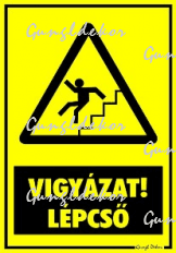 Vigyázat! lépcsŠfigyelmeztetŠtábla matrica figyelmeztetŠ...