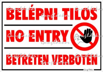 Belépni tilos No entry Betreten verboten piktogramos tábla matrica