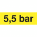 Szállítási jelzés, 5.5 bár, sárga alapon fekete felirat