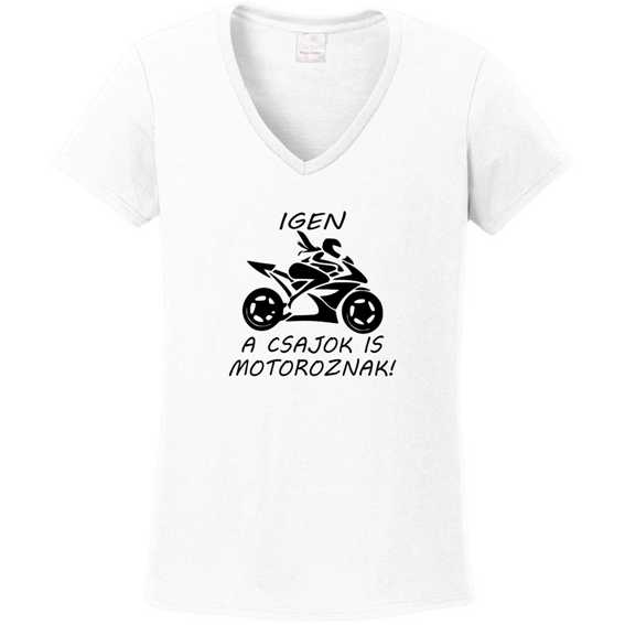 Igen A csajok is motoroznak egyedi grafikás női póló