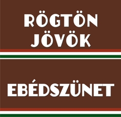 Nemzeti dohányboltos rögtön jövök - ebédszünet 2 oldalas forgatható tábla, barna alapon