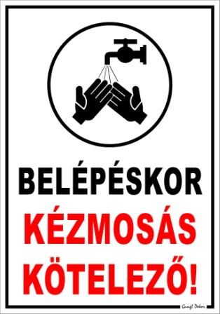 Belépéskor kézmosás kötelező! Tábla matrica