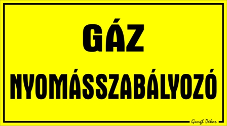 Gáz nyomásszabályozó tábla matrica