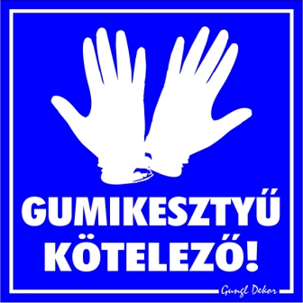 Gumikesztyű kötelező! Piktogramos kismatrica tábla