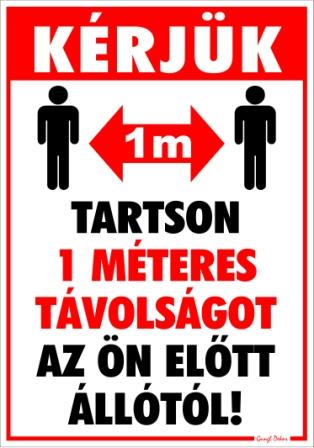 Kérjük tartson 1 méteres távolságot az Ön előtt állótól! Tábla matrica