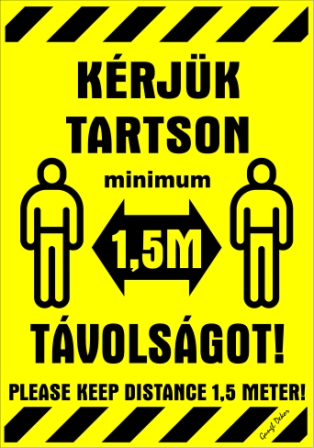 Kérjük tartson minimum 1,5 méter távolságot! Please keep distance 1,5 meter! Tábla matrica