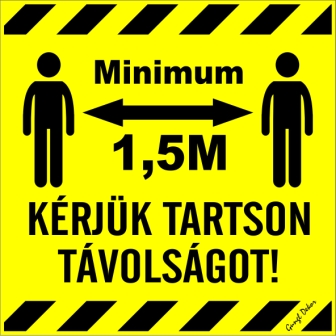 Kérjük tartson minimum 1,5 méter távolságot! Kismatrica tábla