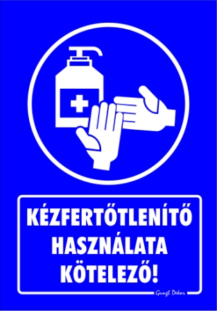 Kézfertőtlenítő használata kötelező! Piktogramos tábla matrica