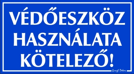 Védőeszköz használata kötelező tábla matrica, kék alapon fehér betűkkel