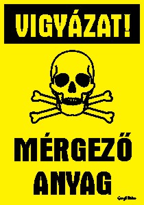 Vigyázat! Mérgező anyag tábla matrica, sárga alapon fekete felirat és koponya piktogram