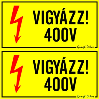 Vigyázz! 400 V 2db ollóval szétvágható matrica