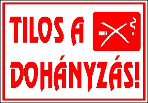 Tilos a dohányzás tábla matrica, fehér alapon piros szöveg