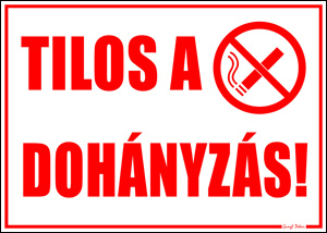 Tilos a dohányzás tábla matrica, fehér alapon piros szöveg, piktogramm