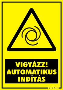 Automatikus indítás figyelmeztető tábla matrica