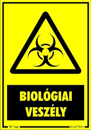 Biológiai veszély tábla matrica, sárga alapon fekete felirat, és piktogram