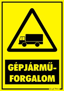 Gépjárműforgalom figyelmeztető tábla matrica