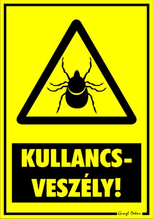 Kullancsveszély! figyelmeztető tábla matrica