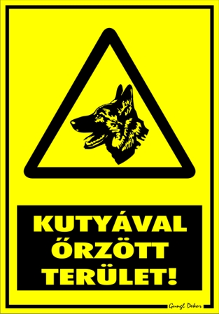 Kutyával őrzött terület! Figyelmeztető tábla matrica