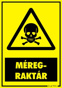 Méregraktár figyelmeztető tábla matrica
