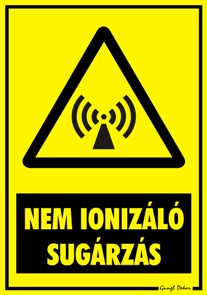 Nem ionizáló sugárzás figyelmeztető tábla matrica