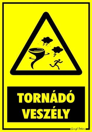 Tornádó Veszély figyelmeztető tábla matrica