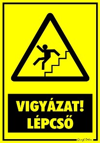 Vigyázat! Lépcső figyelmeztető tábla matrica