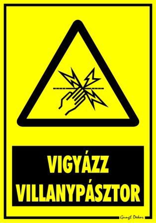 Vigyázz villanypásztor figyelmeztető tábla matrica