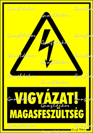 VIGYÁZAT MAGASFESZÜLTSÉG! álló tábla matrica