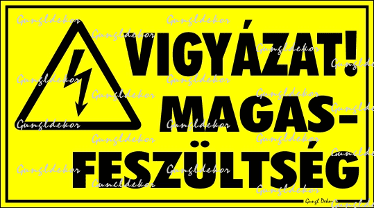 VIGYÁZAT MAGASFESZÜLTSÉG! fekvő tábla matrica