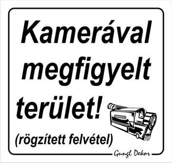 Kamerával megfigyelt terület kis matrica (rögzített felvétel) fehér alapon fekete szöveg