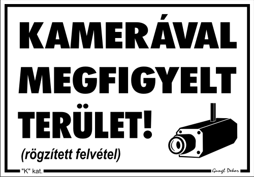 Kamerával megfigyelt terület matrica tábla