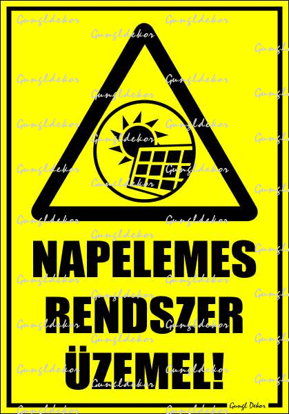 Napelemes rendszer üzemel tábla matrica