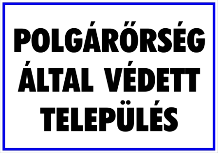 Polgárőrség által védett település tábla matrica