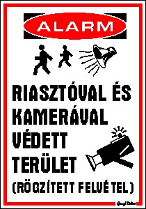 Riasztóval és kamerával védett terület piktogram alarm (rögzített felvétel) tábla matrica