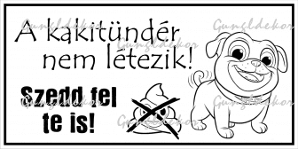 A kakitündér nem létezik kutyás képpel vicces humoros tábla matrica