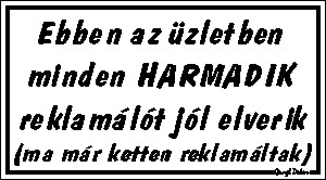 Ebben az üzletben minden humoros vicces tábla matrica