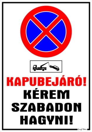 Kapubejáró! Kérem szabadon hagyni! megállni tilos tábla matrica piktogrammal, fehér
