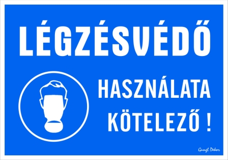 Légzésvédő használata kötelező! Fekvő tábla matrica