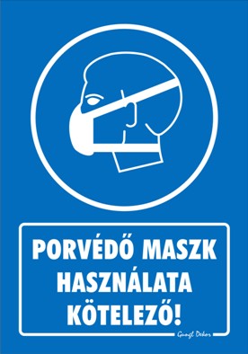 Porvédő maszk használata kötelező tábla matrica, kék alapon fehér szöveg, maszkos fej piktogram