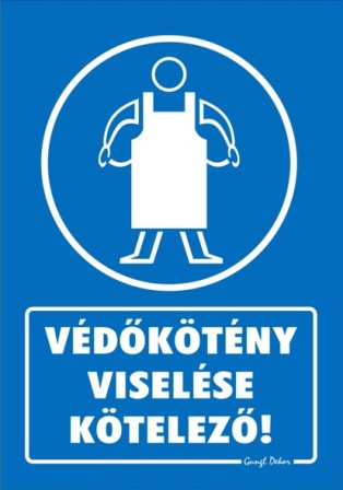 Védőkötény viselése kötelező tábla matrica, kék alapon fehér szöveg, kötényes ember piktogram
