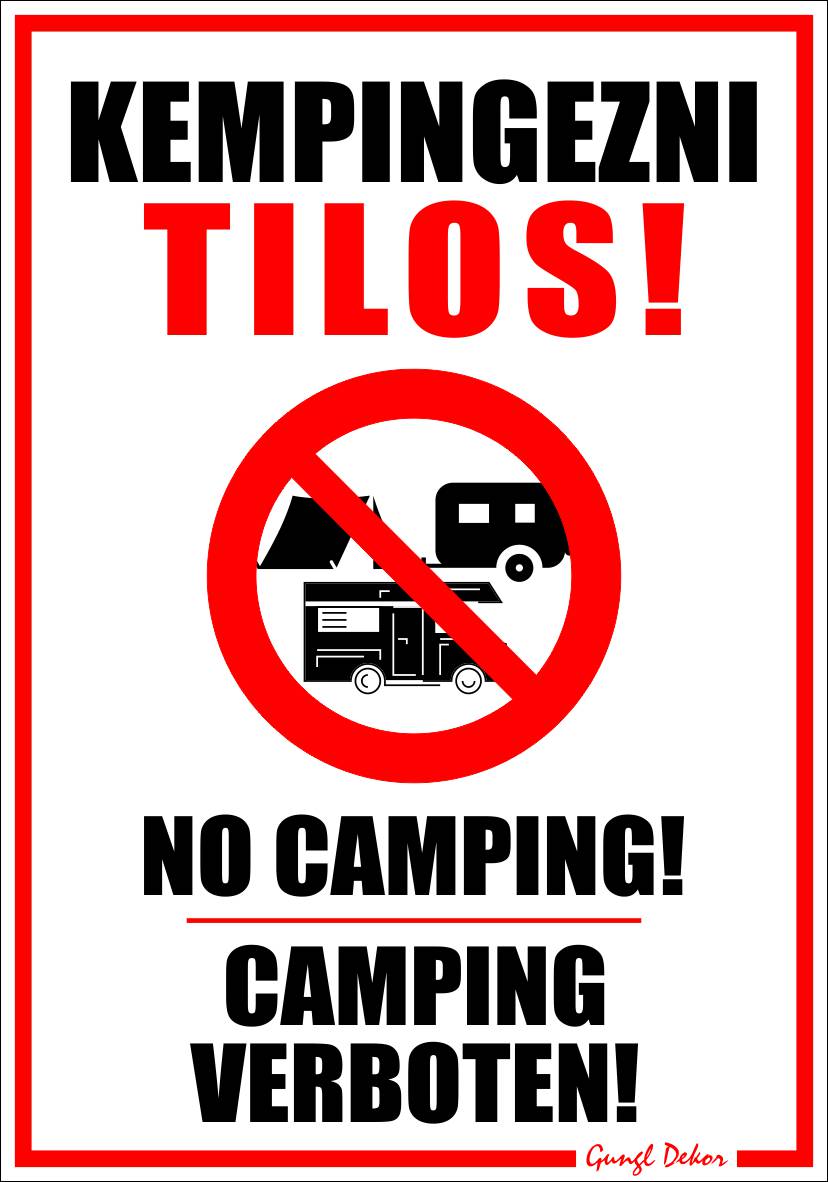 Kempingezni tilos! No camping! Camping verboten! Többnyelvű tábla, matrica