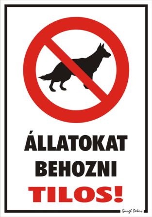 Állatokat behozni tilos! piktogrammal tábla matrica