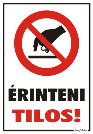 Érinteni tilos! piktogrammal tábla matrica