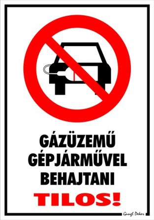 Gázüzemű gépjárművel behajtani tilos! piktogrammal tábla matrica