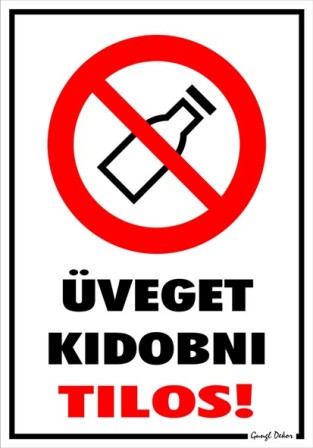 Üveget kidobni tilos! piktogrammal tábla matrica