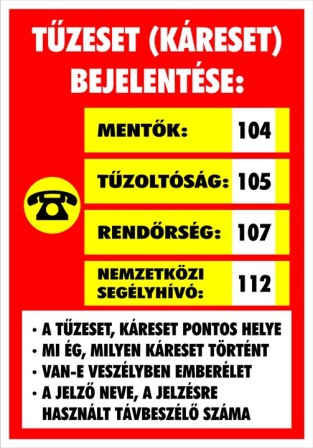 Tűzeset (káreset) bejelentése felvilágosító tábla matrica