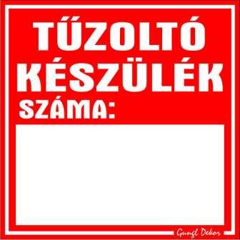 Tűzoltó készülék száma beírható sorszámmal tábla matrica