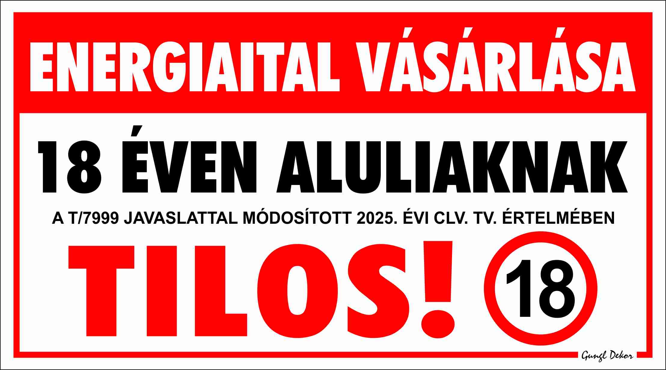 Energiaital vásárlása 18 éven aluliaknak tilos! Tábla, matrica