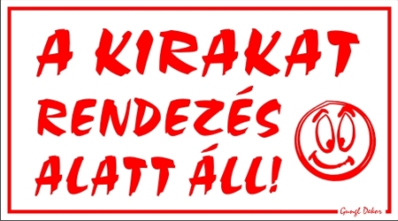 A kirakat rendezés alatt áll! mosoly tábla matrica