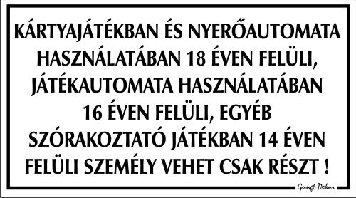 Kártyajátékban és nyerőautomata használatában tábla matrica
